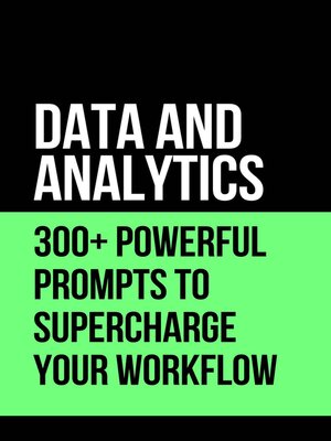 cover image of Data & Analytics  300+ Powerful Prompts to Supercharge Your Workflow